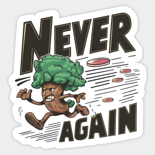 Tree scared of Disc golf players - Stupid tree Sticker